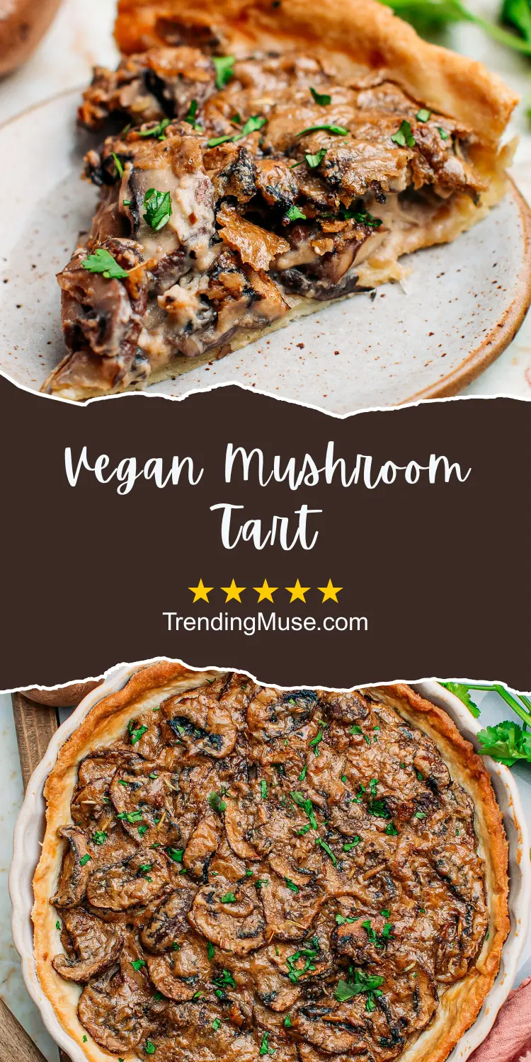 Vegan Mushroom Tart, Creamy Mushroom Tart, Savoury Mushroom Tart Recipes, Vegan Savory Tart, Mushroom Tart Puff Pastry