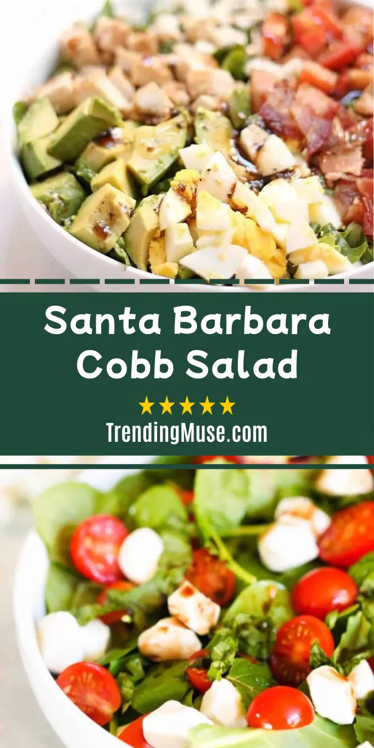 Santa Barbara Cobb Salad, California Cobb Salad, California Cobb Salad Dressing, Santa Barbara Cobb Salad Recipe, Cobb Salad With Avocado