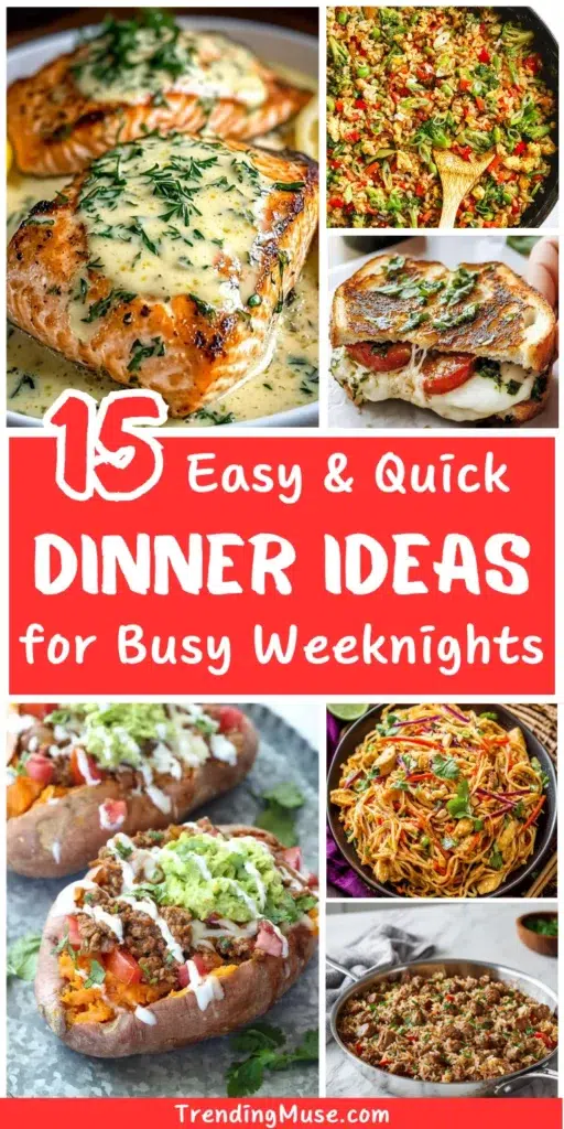 Easy Dinner Ideas for Busy Weeknights